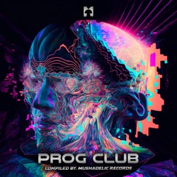 Prog Club (Compiled by Mushadelic Records)