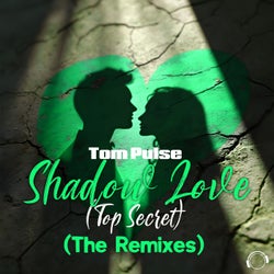 Shadow Love (Top Secret) [The Remixes]