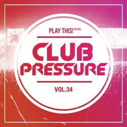 Club Pressure Vol. 34 - The Electro and Clubsound Collection