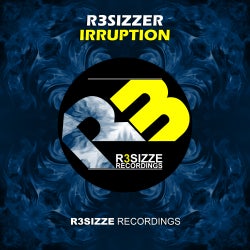 R3sizzer 'IRRUPTION' Chart