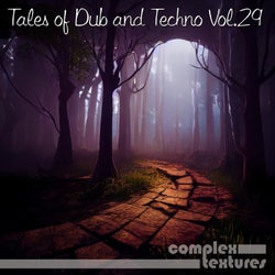 Tales of Dub and Techno, Vol. 29