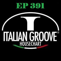 ITALIAN GROOVE HOUSE CHART #391