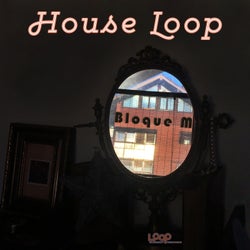 House Loop