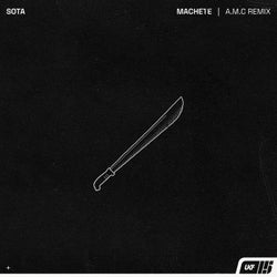 Machete - A.M.C Remix