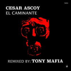 El Caminante (Incl. Tony Mafia Killer Remix)