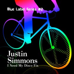 Blue Label Series #2 : I Need My Disco Fix