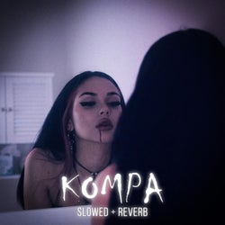 Kompa (slowed + reverb)