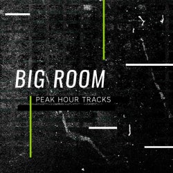 Peak Hour Tracks: Big Room