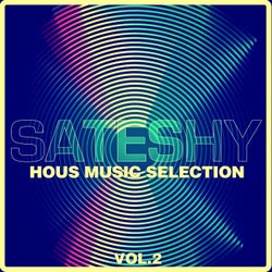 Sateshy House Music Selection, Vol. 2