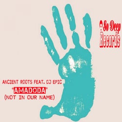 Amadoda (Not In Our Name) (Ancient Roots Late Nite Dub)