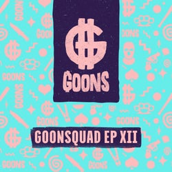 GOONSquad EP XII