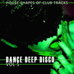Dance, Deep, Disco, Vol. 5