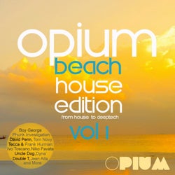 Opium Beach House Edition, Vol. 1