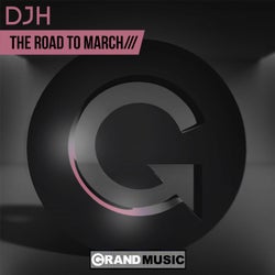 The Road to March