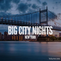 Big City Nights: New York, Vol. 1 (International Chill-& Deep House)