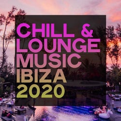 Chill & Lounge Music Ibiza 2020