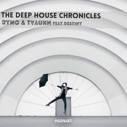 The Deep House Chronicles