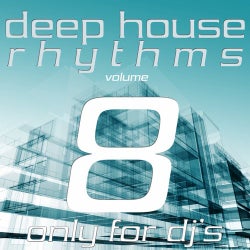 Deep House Rhythms, Vol. 8 (Only for DJ's)