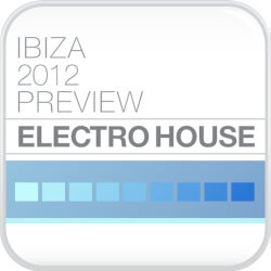 Ibiza Preview 2012 - Electro House