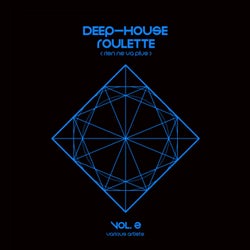 Deep-House Roulette (Rien Ne Va Plus), Vol. 2