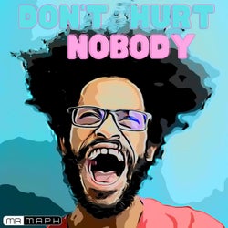 Don't Hurt Nobody