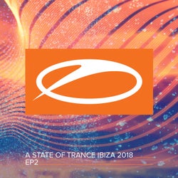 A State Of Trance, Ibiza 2018 (EP2)