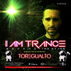 I AM TRANCE – 058 (SELECTED BY TOREGUALTO)