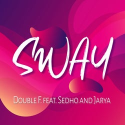 Sway (feat. Jarya)