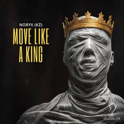 Move Like a King