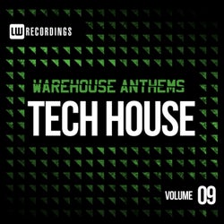 Warehouse Anthems: Tech House, Vol. 9