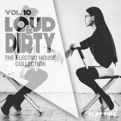 Loud & Dirty, Vol. 10