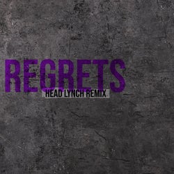 Regrets (Head Lynch Remix)