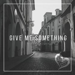 Give Me Something