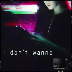 I Don't Wanna (Extended Mix)