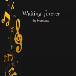 Waiting forever