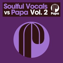 Soulful Vocals vs Papa - Vol. 2