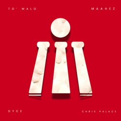 TO' MALO (feat. Dyce & Chris Palace)