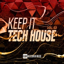 Keep It Tech House, Vol. 03