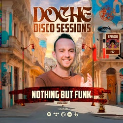 Doche Disco Sessions #52 (Nothing But Funk)