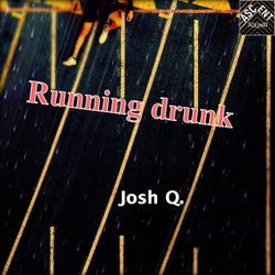 Running drunk