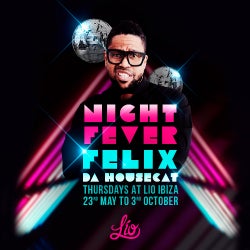 Felix Da Housecat Night Fever Lio Ibiza