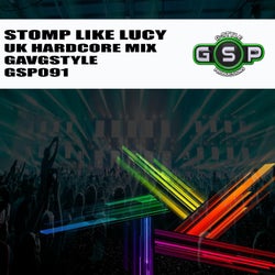 Stomp like Lucy (UK Hardcore Mix)