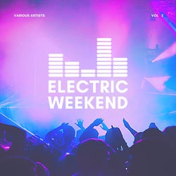 Electric Weekend, Vol. 2