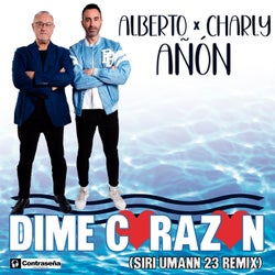 Dime Corazon (Siri Umann Remixes)