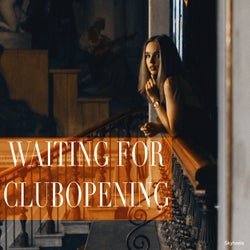 Waiting for Clubopening