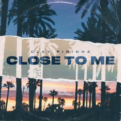 Close To Me