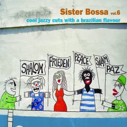 Sister Bossa Volume 6 - Cool Jazzy Cuts With A Brazilian Flavour