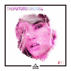 The Future is House #17