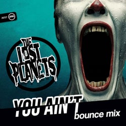 You Aint (Bounce Mix)