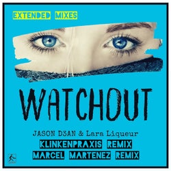 Watchout (Remixes Extended)